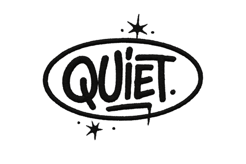 Quiet